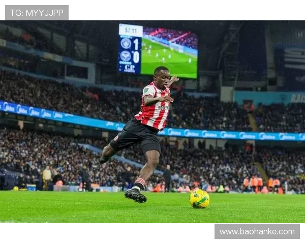 布伦特福德在英超表现稳健，崛起成为新赛季备受关注的黑马球队