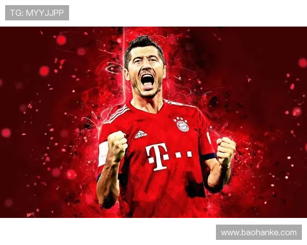 莱万多夫斯基长期巅峰能力解析：为何多年保持顶级进球效率